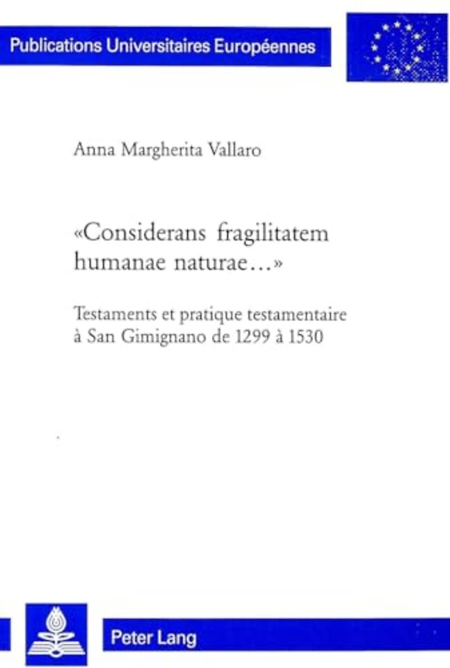 «Considerans fragilitatem humanae naturae...»