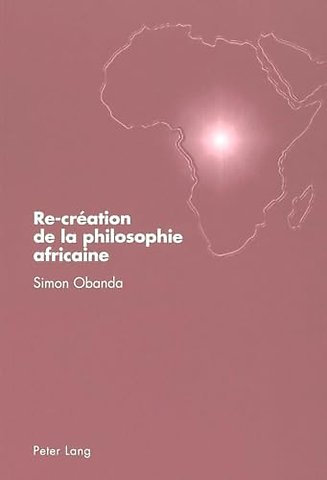 Re-creation de la philosophie africaine
