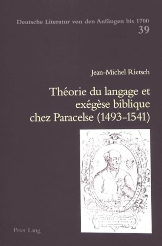 Theorie du langage et exegese biblique chez Paracelse (1493-1541)