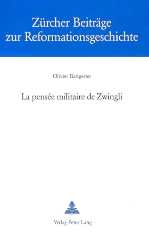 La Pensee Militaire de Zwingli