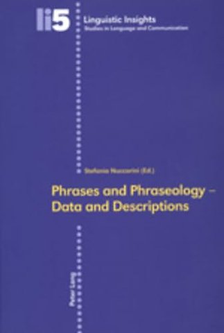Phrases and Phraseology-Data and Descriptions