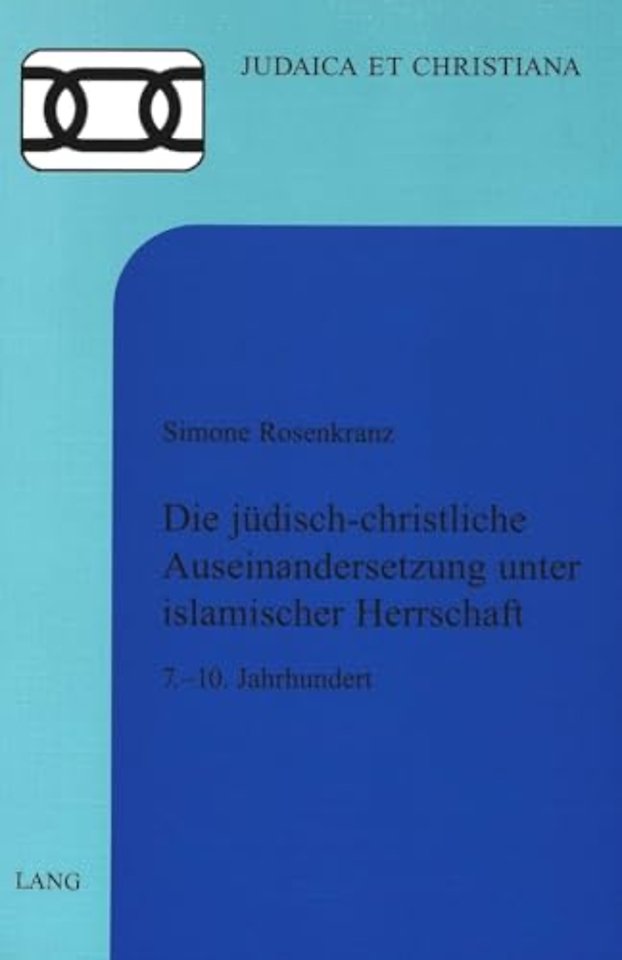 Die Juedisch-Christliche Auseinandersetzung Unter Islamischer Herrschaft