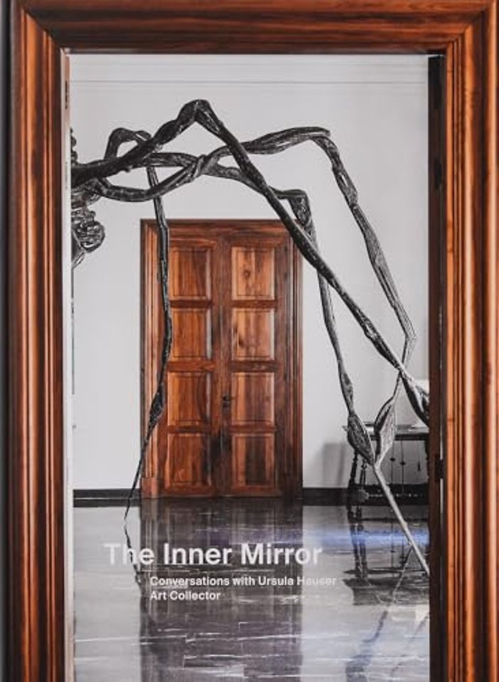 The Inner Mirror: Conversations with Ursula Hauser, Art Collector