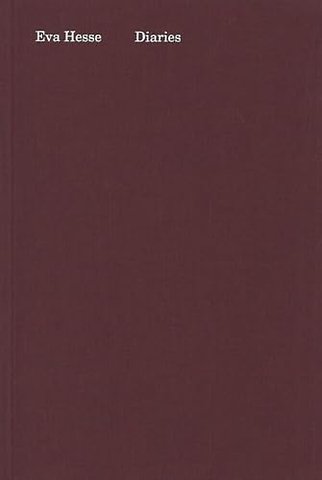 Eva Hesse: Diaries