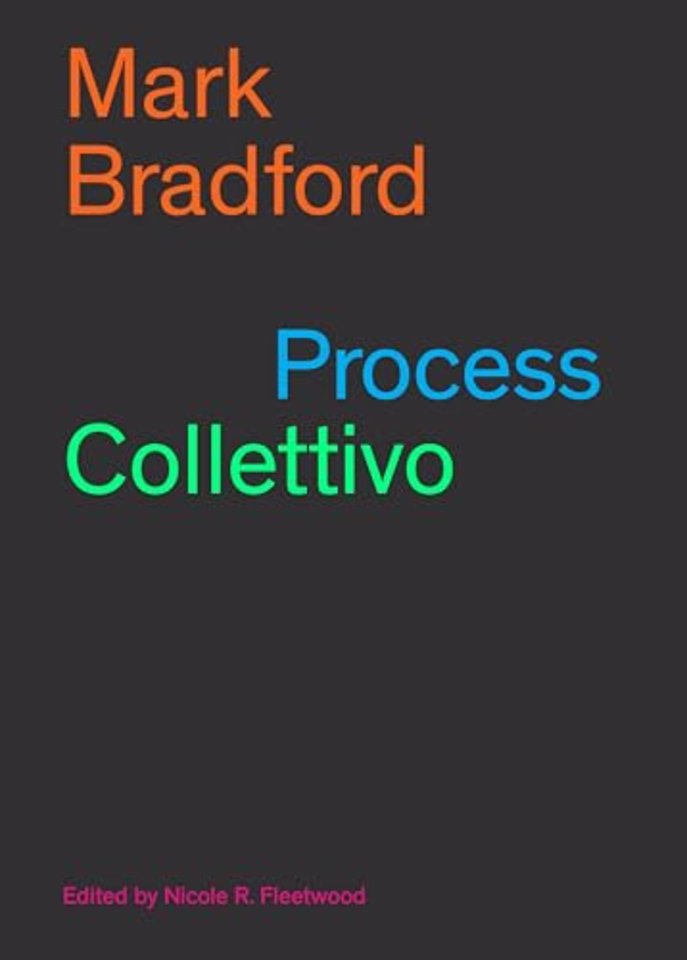 Mark Bradford: Process Collettivo