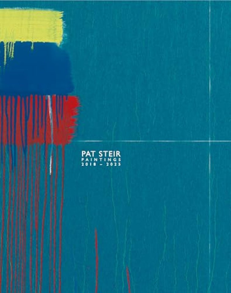 Pat Steir: Paintings, 2018–2025