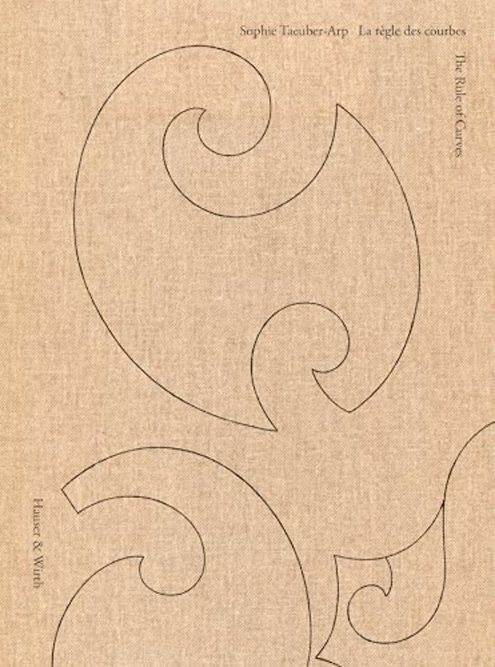 Sophie Taeuber-Arp: The Rule of Curves / la regle des courbes