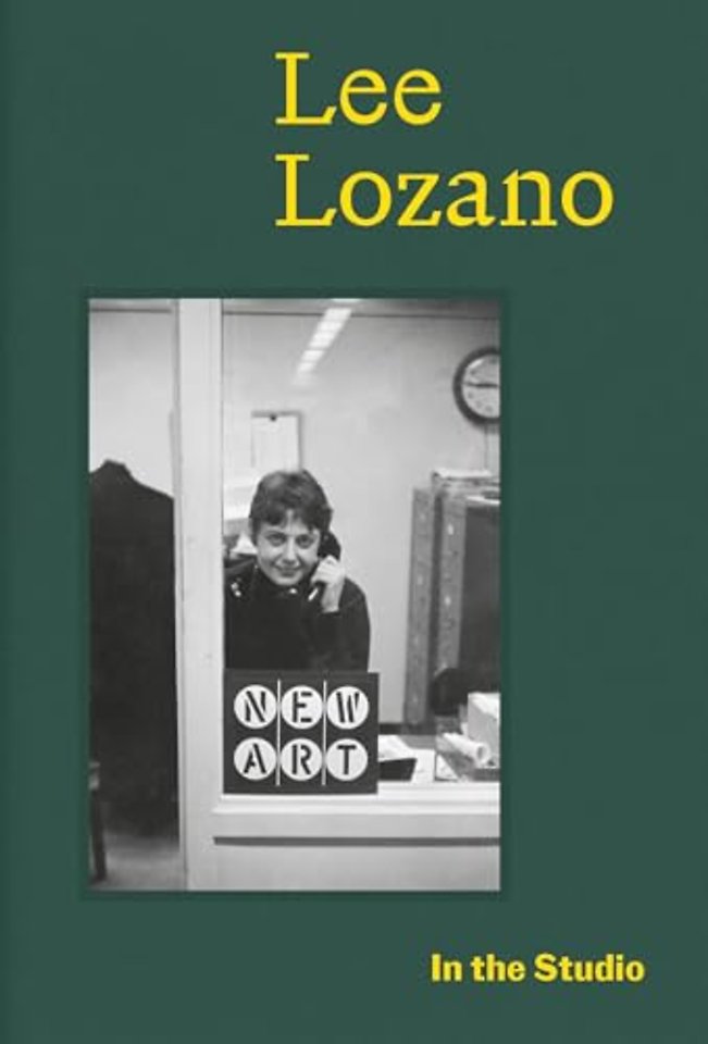 In the Studio: Lee Lozano