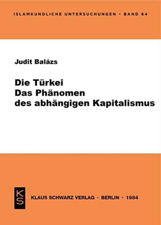 Die Türkei – Das Phänomen des abhängigen Kapitalismus