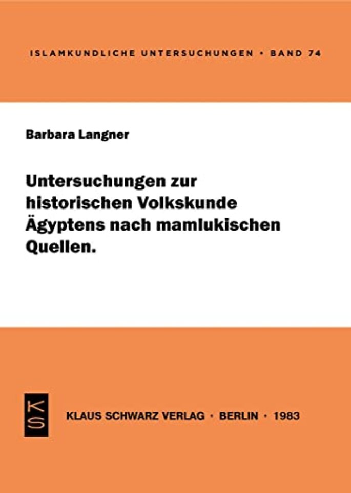 Untersuchungen zur historischen Volkskunde Ägyptens nach mamlukischen Quellen