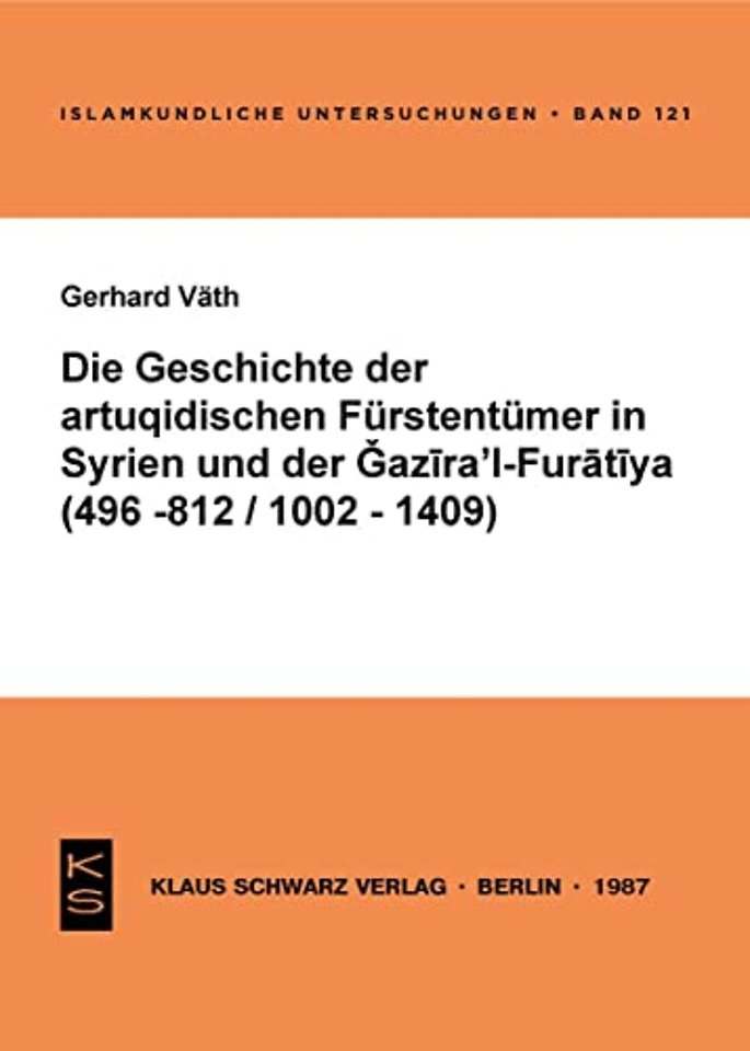 Die Geschichte der artuqidischen Fürstentümer in – 496 – 812/1002 – 1409