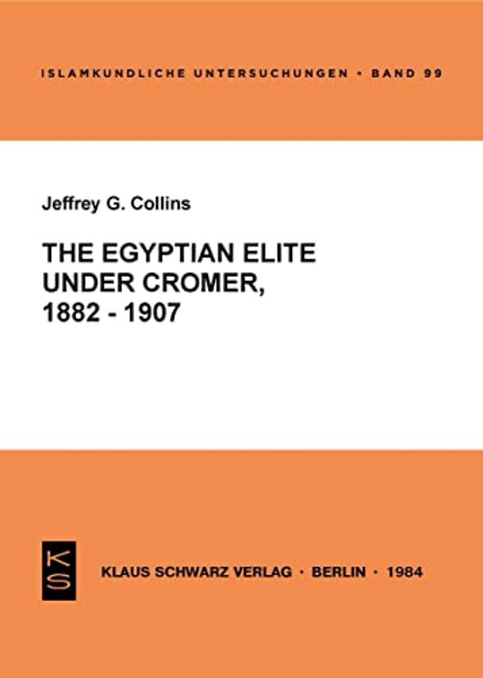The Egyptian Elite under Cromer 1882–1907 – 1882–1907