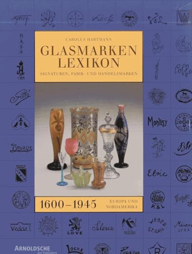 Glass Marks Encyclopedia 1600 - 1945