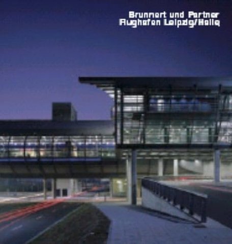 Brunnert und Partners, Flughafen Leipzig/Halle