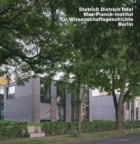 Dietrich & Dietrich Max-Plank-Institutfur Wissenschaftsgeschichte, Berlin