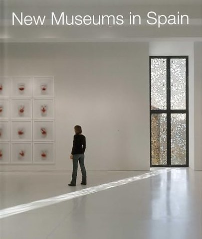 New Museums in Spain