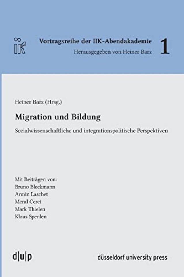 Migration und Bildung – Sozialwissenschaftliche und integrationspolitische Perspektiven