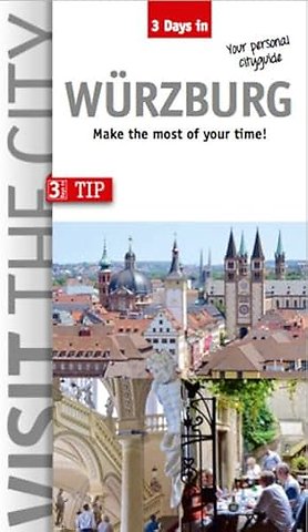 Visit the City - Wurzburg (3 days In)