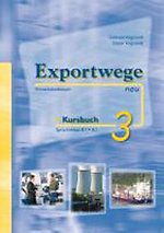 Exportwege neu 3. Kursbuch