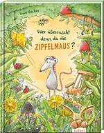 Wer überrascht denn da die Zipfelmaus?