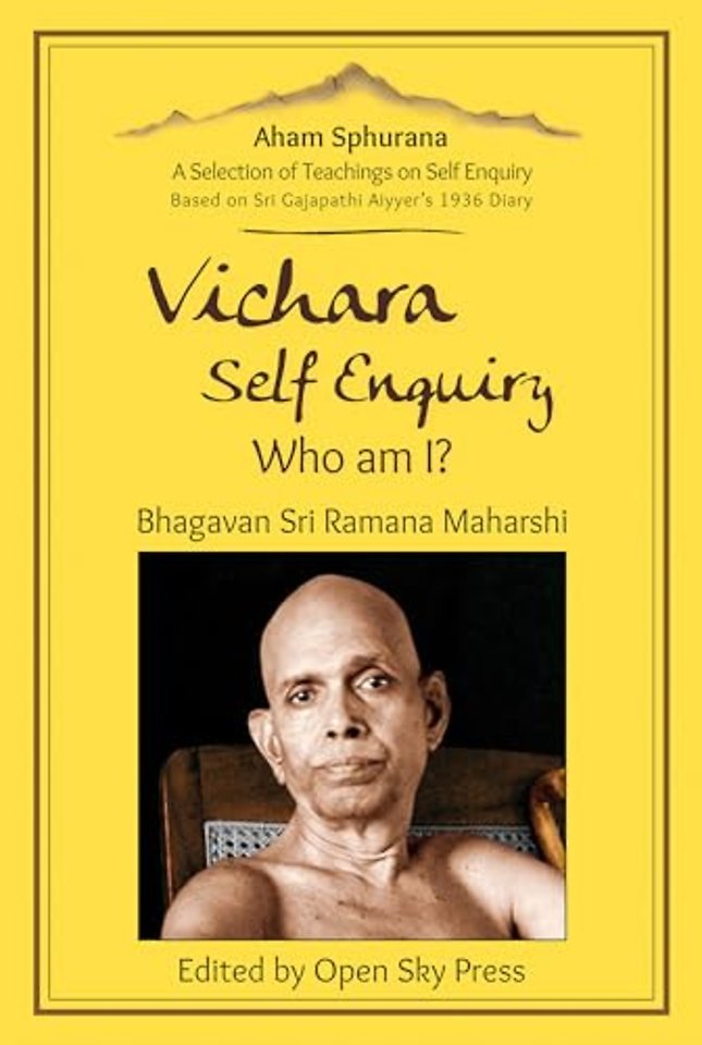 Vichara – Self Enquiry, Who am I?