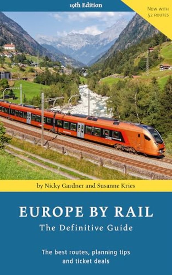 Europe by Rail: The Definitive Guide (19th edition)