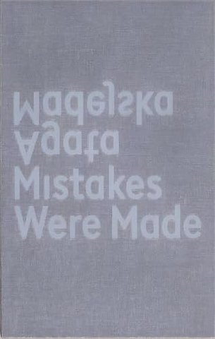Mistakes Were Made