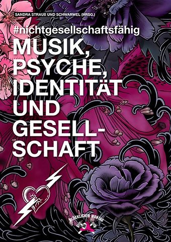 #nichtgesellschaftsfähig – Musik, Psyche, Identität und Gesellschaft