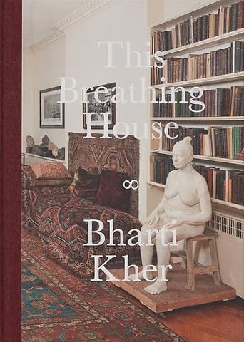 Bharti Kher: This Breathing House