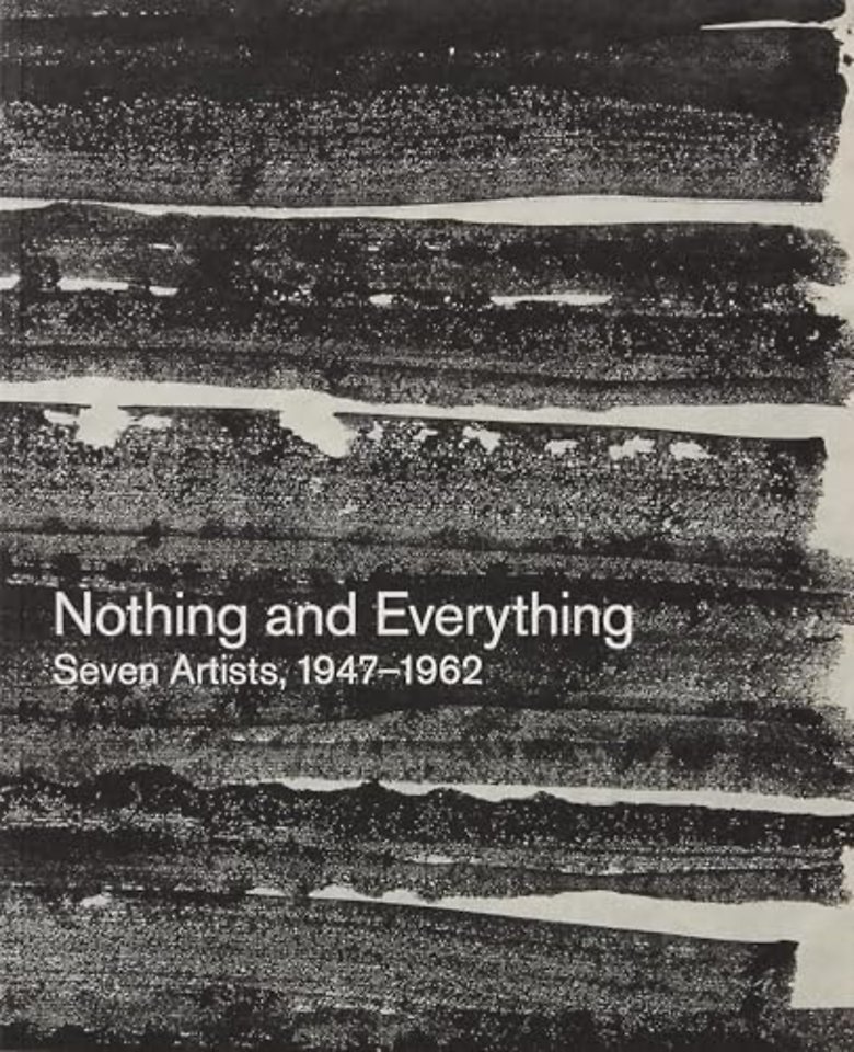 Nothing and Everything: Seven Artists, 1947–1962