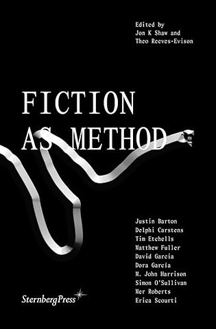 Fiction as Method