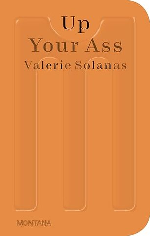 Up Your Ass