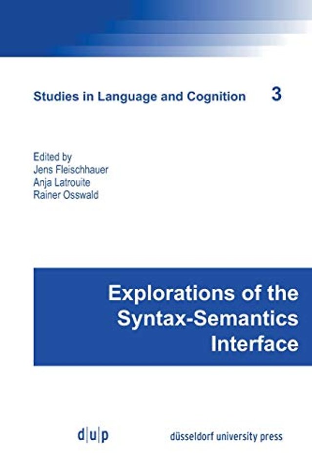 Explorations of the Syntax–Semantics Interface
