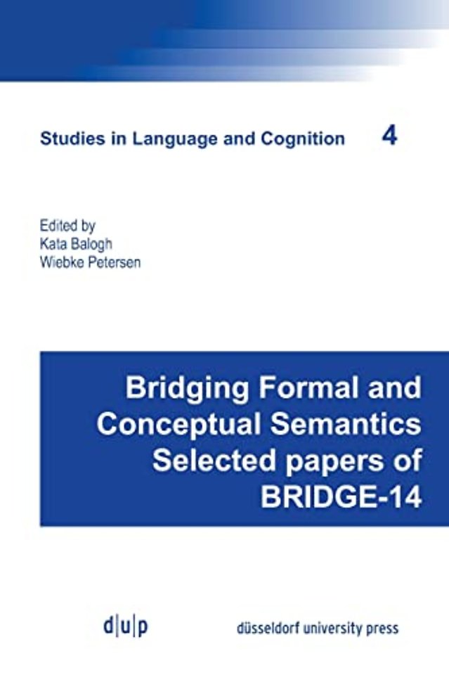 Bridging Formal and Conceptual Semantics – Selected papers of BRIDGE–14