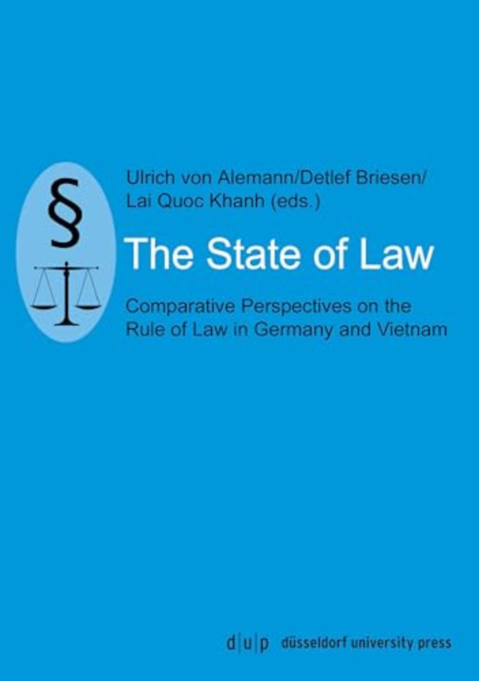 The State of Law – Comparative Perspectives on the Rule of Law in Germany and Vietnam