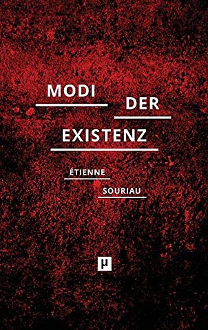 Die verschiedenen Modi der Existenz