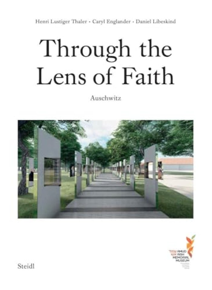 Through the Lens of Faith - Auschwitz