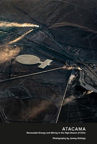 Jamey Stillings: ATACAMA