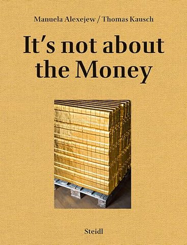 Manuela Alexejew / Thomas Kausch: It’s not about the Money