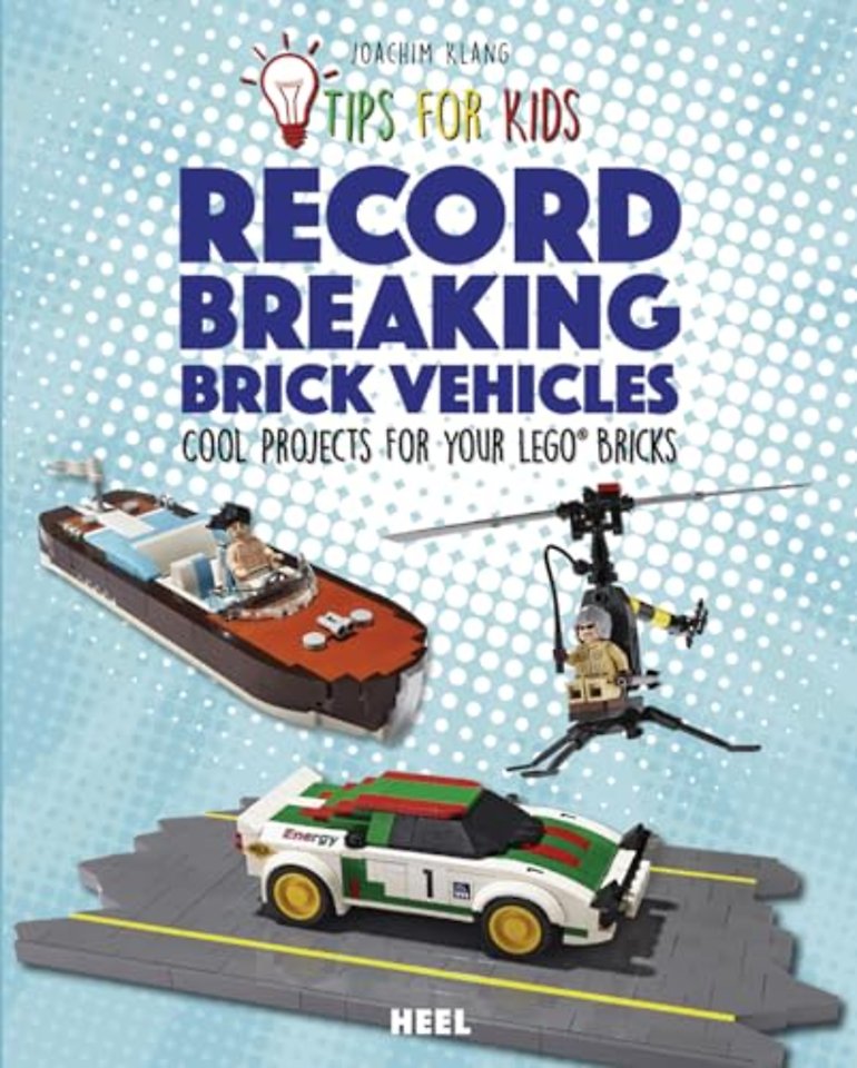 Tips For Kids: Record-Breaking Brick Vehicles