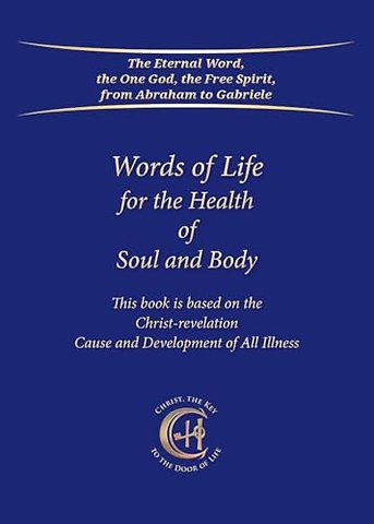 Words of Life for the Health of Soul and Body