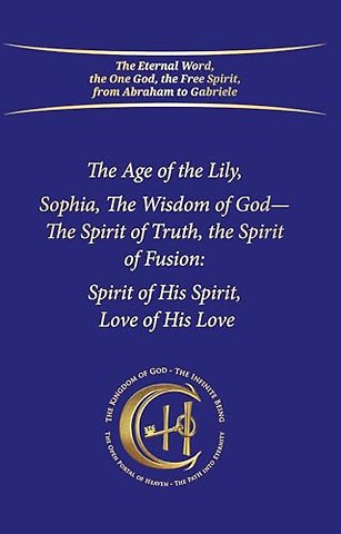 The Age of the Lily Sophia, the Wisdom of God