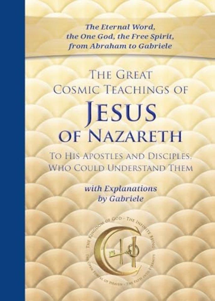 The Great Cosmic Teachings of Jesus of Nazareth