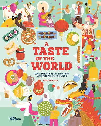 A Taste of the World (New Edition)