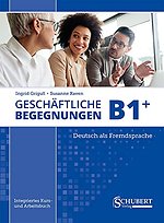 Geschäftliche Begegnungen B1+