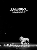 The Architecture of the Chanel Shows