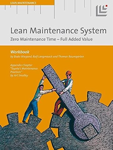 Lean Maintenance System - Zero Maintenance Time Full Added V