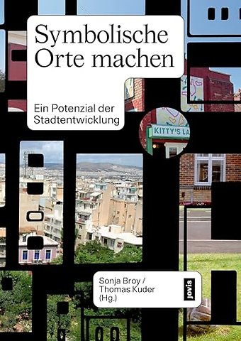 Symbolische Orte machen