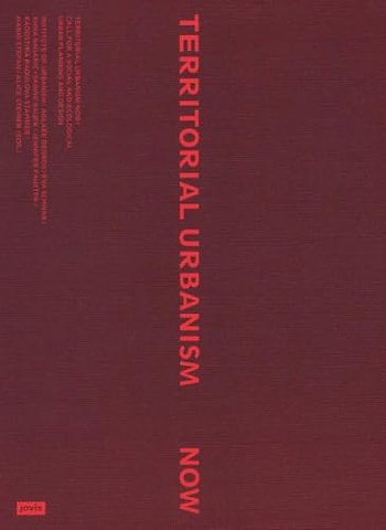 Territorial Urbanism Now!