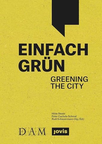Einfach Grun – Greening the City